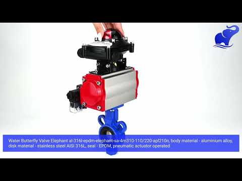 Water Butterfly Valve Elephant al-316l-epdm-elephant-sa-4m310-110/220-apl210n, body material - aluminium alloy, disk material - stainless steel AISI 316L, seal - EPDM, pneumatic actuator operated