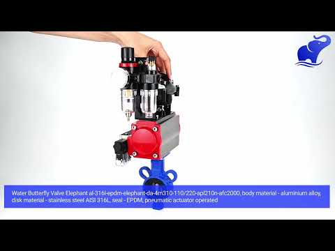 Water Butterfly Valve Elephant al-316l-epdm-elephant-da-4m310-110/220-apl210n-afc2000, body material - aluminium alloy, disk material - stainless steel AISI 316L, seal - EPDM, pneumatic actuator operated
